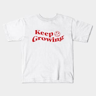 Keep Growing Kids T-Shirt